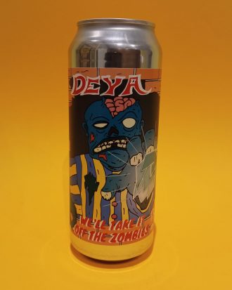 Deya We’ll Take It Off the Zombies - La Buena Cerveza