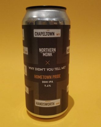 Northern Monk Hometown Pride Why didn’t you tell me - La Buena Cerveza